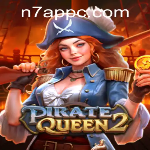 Dive into the High Seas Adventure with PirateQueen2 and N7.APP
